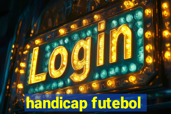 handicap futebol